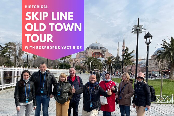 Skip line Old Town tour with Bosphorus Yacht Ride - Sultanahmet, Hippodrome, and the Hagia Sophia Area Without Museum Time